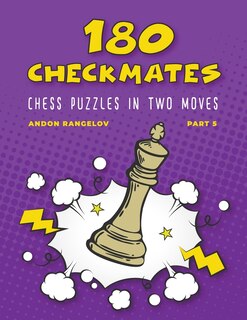 Front cover_180 Checkmates Chess Puzzles in Two Moves, Part 5