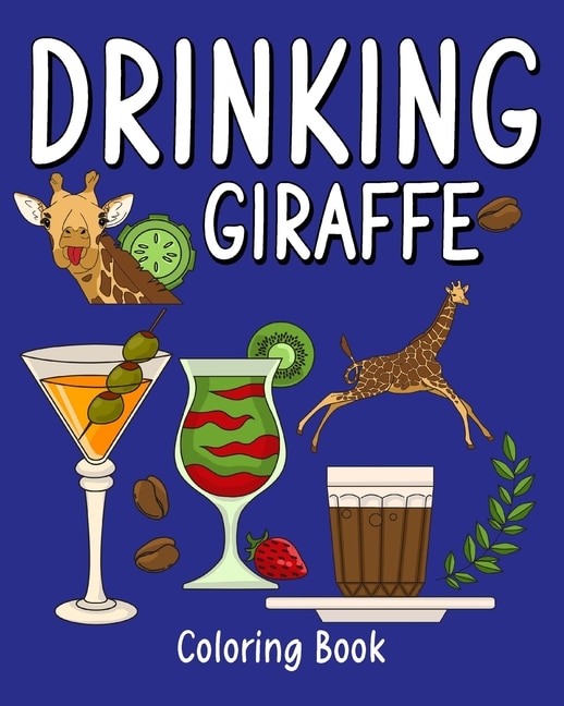 Couverture_(Edit - Invite only) Drinking Giraffe Coloring Book
