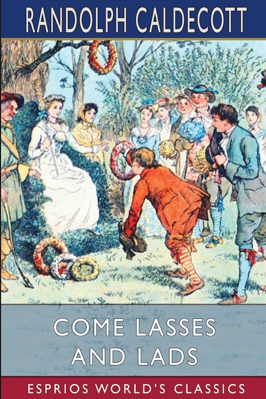 Front cover_Come Lasses and Lads (Esprios Classics)