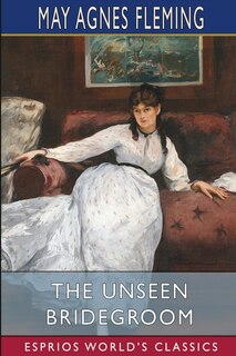 Couverture_The Unseen Bridegroom (Esprios Classics)