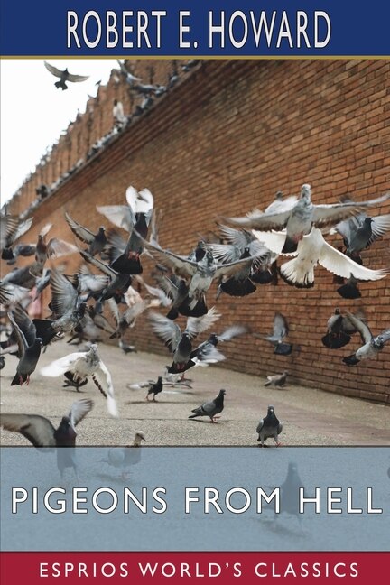 Front cover_Pigeons from Hell (Esprios Classics)