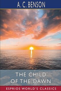 Front cover_The Child of the Dawn (Esprios Classics)