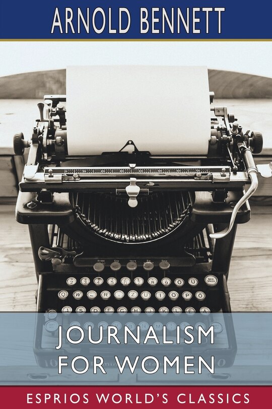 Front cover_Journalism for Women (Esprios Classics)