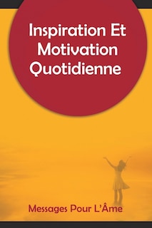 Front cover_Inspiration Et Motivation Quotidienne Messages Pour L'Âme