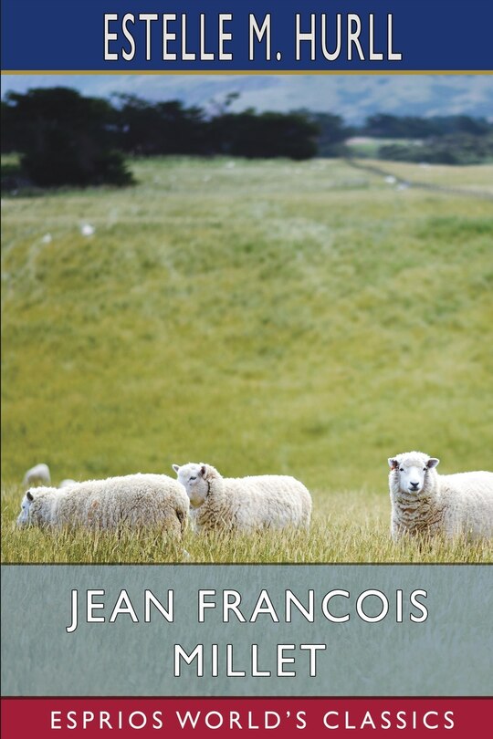Front cover_Jean Francois Millet (Esprios Classics)