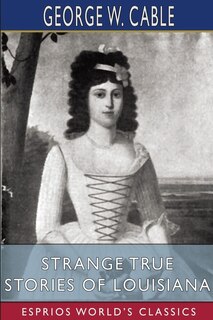 Front cover_Strange True Stories of Louisiana (Esprios Classics)