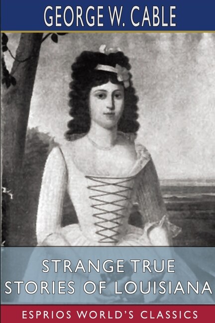 Front cover_Strange True Stories of Louisiana (Esprios Classics)