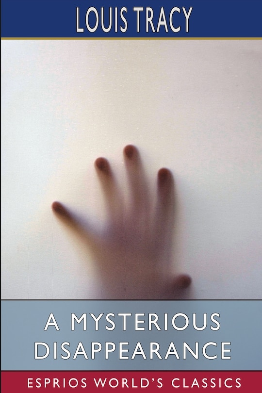 Front cover_A Mysterious Disappearance (Esprios Classics)
