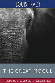 Front cover_The Great Mogul (Esprios Classics)