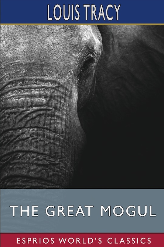 Front cover_The Great Mogul (Esprios Classics)