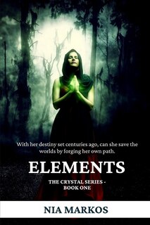 Elements (The Crystal Series) Book One