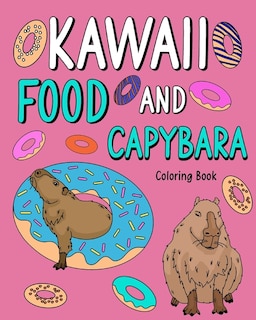 Couverture_Kawaii Food and Capybara Coloring Book