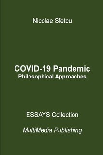 COVID-19 Pandemic - Philosophical Approaches