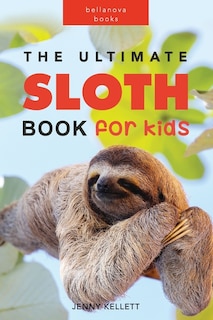 Front cover_The Ultimate Sloth Book for Kids