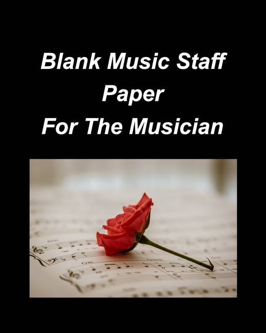 Front cover_Blank Music Staff Paper For The Musician