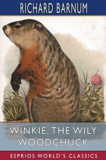 Front cover_Winkie, the Wily Woodchuck