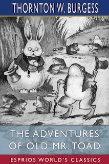 Couverture_The Adventures of Old Mr. Toad (Esprios Classics)