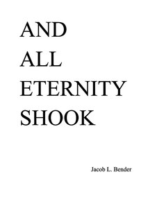 Front cover_And All Eternity Shook
