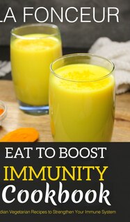 Front cover_Eat to Boost Immunity Cookbook