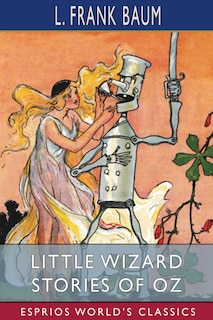Front cover_Little Wizard Stories of Oz (Esprios Classics)