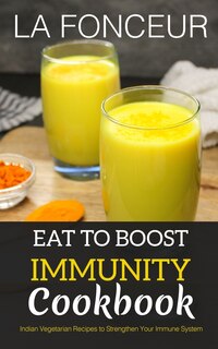 Couverture_Eat to Boost Immunity Cookbook (BnW Print)