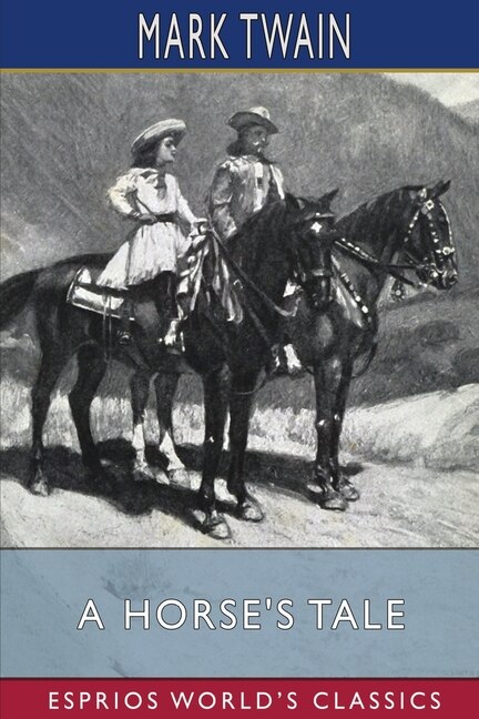 Front cover_A Horse's Tale (Esprios Classics)