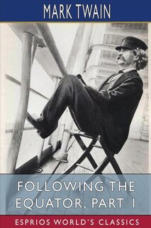Front cover_Following the Equator, Part 1 (Esprios Classics)