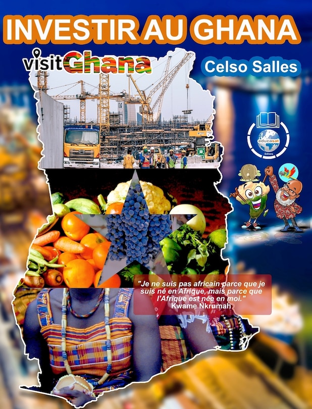 Couverture_INVESTIR AU GHANA - Visit Ghana - Celso Salles