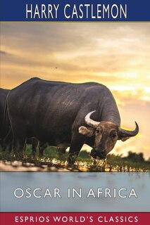 Front cover_Oscar in Africa (Esprios Classics)