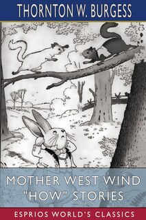 Front cover_Mother West Wind How Stories (Esprios Classics)