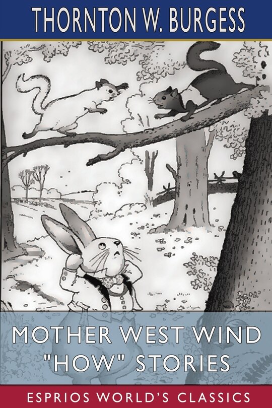Front cover_Mother West Wind How Stories (Esprios Classics)