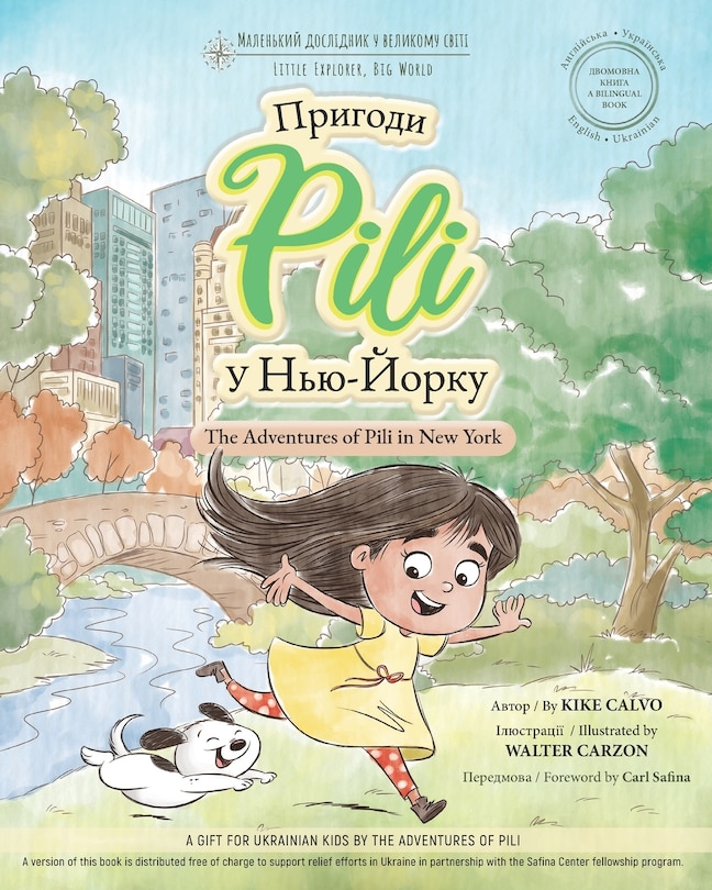 The Adventures of Pili in New York. Bilingual Books for Children ( English - Ukrainian ) ДВОМОВНА КНИГА: Пригоди Pili У Нью-Йорку ( український )