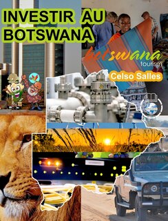 Front cover_INVESTIR AU BOTSWANA - Visit Botswana - Celso Salles