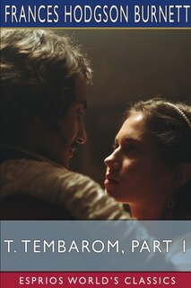 Front cover_T. Tembarom, Part 1 (Esprios Classics)