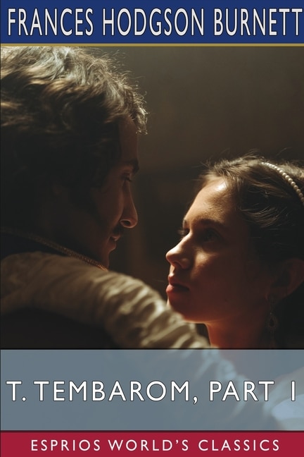 Front cover_T. Tembarom, Part 1 (Esprios Classics)