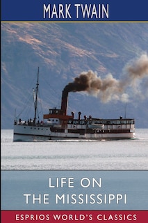 Front cover_Life on the Mississippi (Esprios Classics)