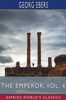 Front cover_The Emperor, Vol. 4 (Esprios Classics)
