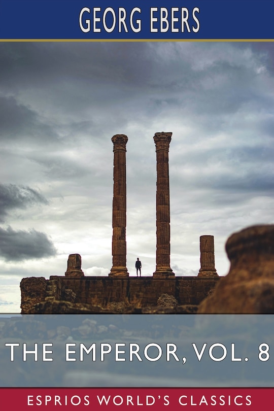 Front cover_The Emperor, Vol. 8 (Esprios Classics)