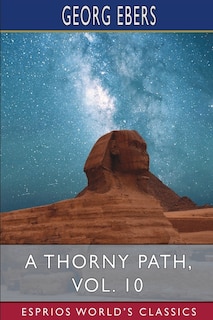 Front cover_A Thorny Path, Vol. 10 (Esprios Classics)
