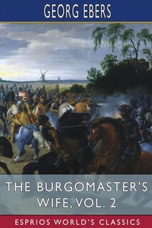 Couverture_The Burgomaster's Wife, Vol. 2 (Esprios Classics)