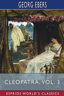 Front cover_Cleopatra, Vol. 3 (Esprios Classics)