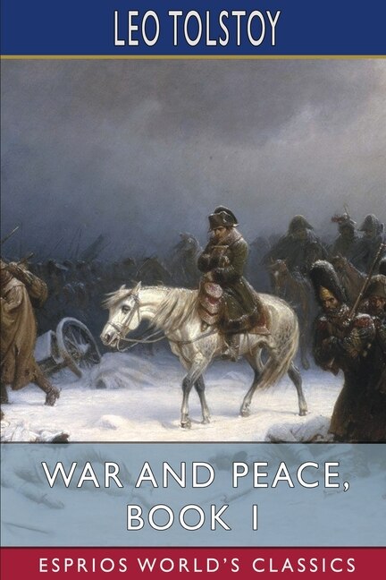 Front cover_War and Peace, Book 1 (Esprios Classics)