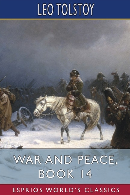 Front cover_War and Peace, Book 14 (Esprios Classics)