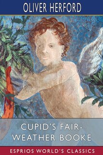 Couverture_Cupid's Fair-Weather Booke (Esprios Classics)