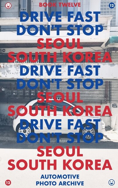 Front cover_Drive Fast Don't Stop - Book 12