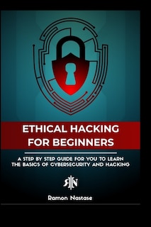 Front cover_The Ethical Hacking Guide for Beginners