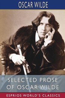 Front cover_Selected Prose of Oscar Wilde (Esprios Classics)