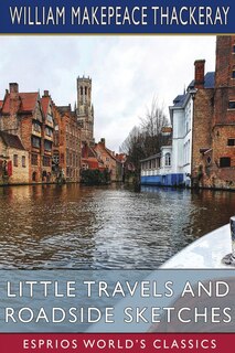 Couverture_Little Travels and Roadside Sketches (Esprios Classics)