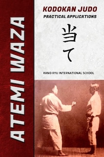 Front cover_Atemi Waza Kodokan Judo - Practical Applications