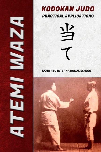 Front cover_Atemi Waza Kodokan Judo - Practical Applications